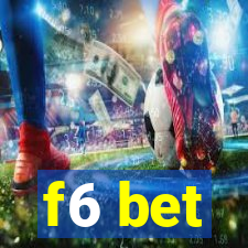 f6 bet