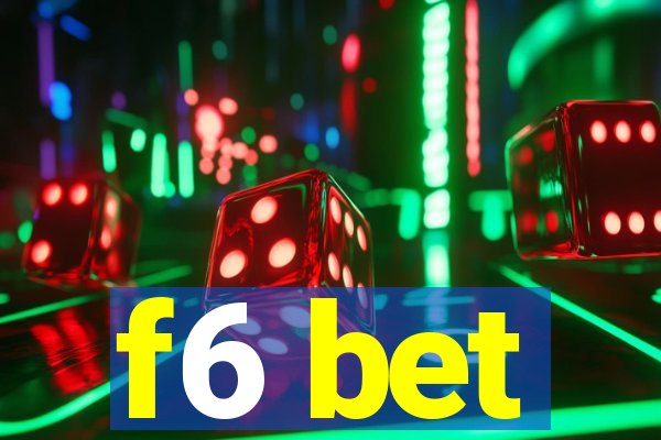 f6 bet