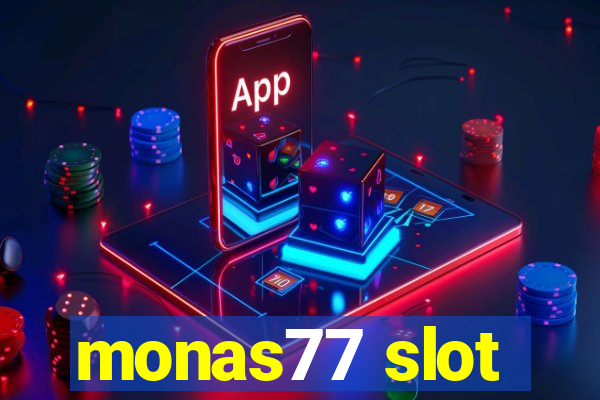 monas77 slot