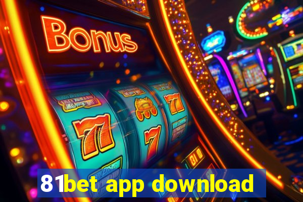 81bet app download