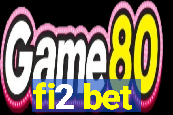 fi2 bet