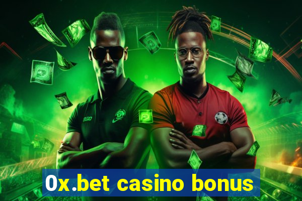 0x.bet casino bonus