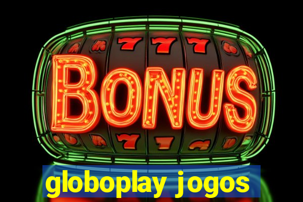 globoplay jogos