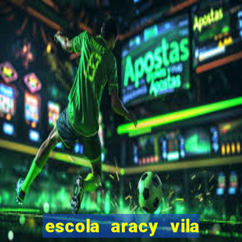 escola aracy vila nova york