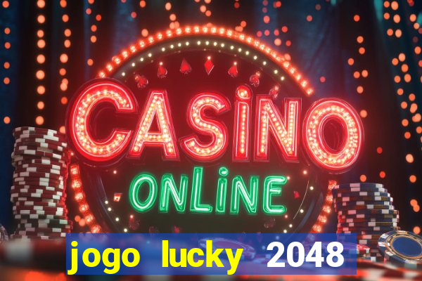 jogo lucky 2048 paga mesmo