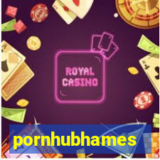 pornhubhames