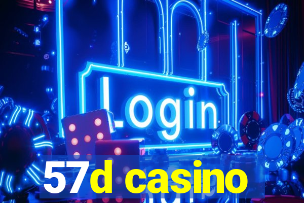 57d casino