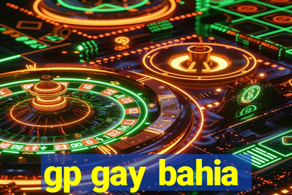 gp gay bahia