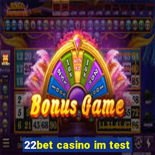 22bet casino im test