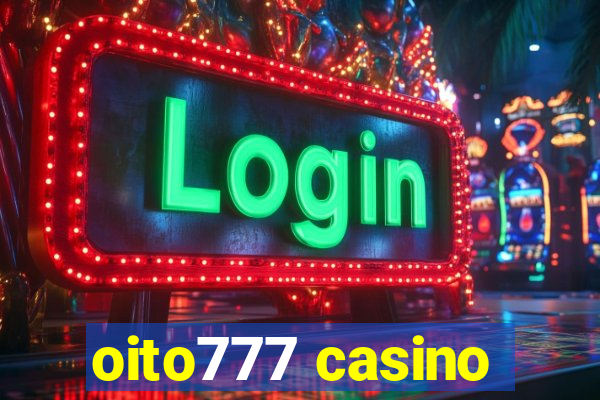 oito777 casino