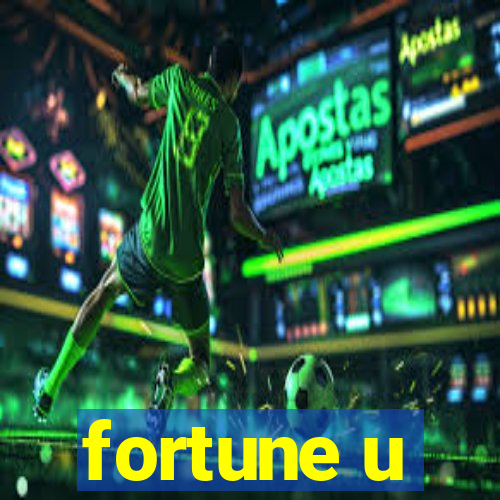 fortune u