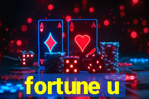 fortune u