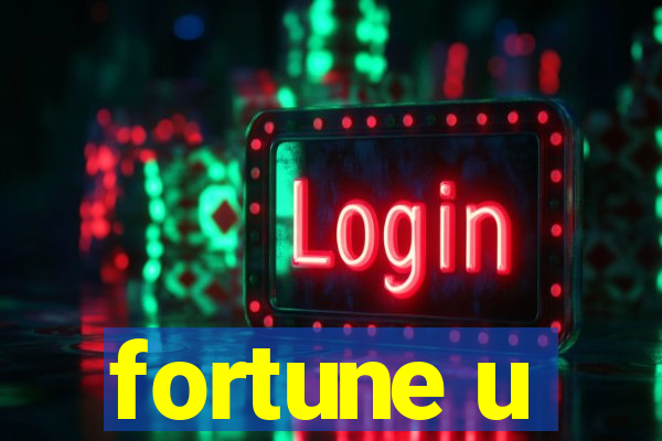 fortune u