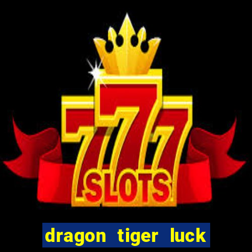 dragon tiger luck demo pg slot