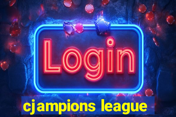 cjampions league