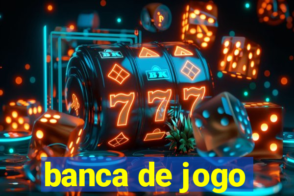 banca de jogo