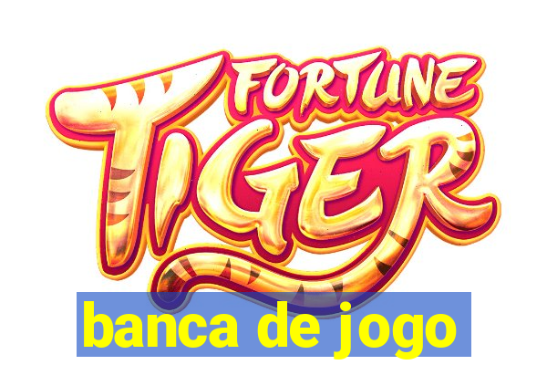 banca de jogo