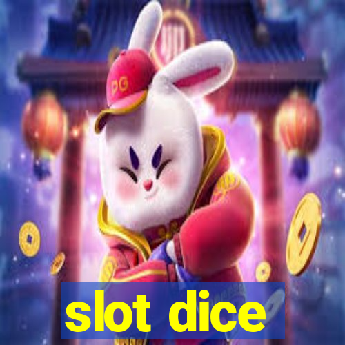 slot dice