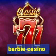 barbie casino