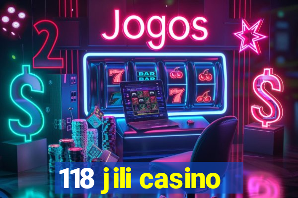 118 jili casino