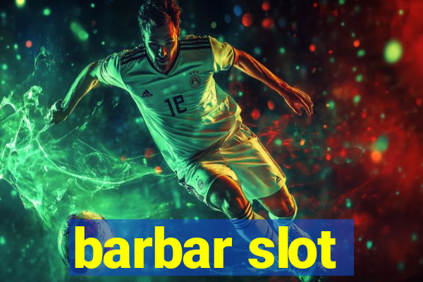 barbar slot