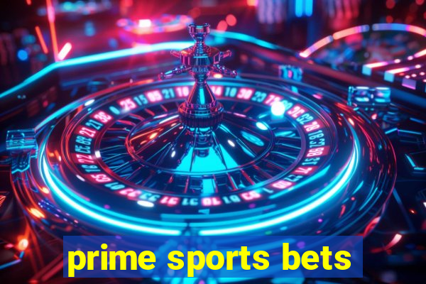 prime sports bets