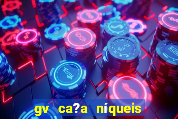 gv ca?a níqueis jili online