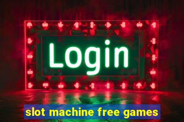 slot machine free games