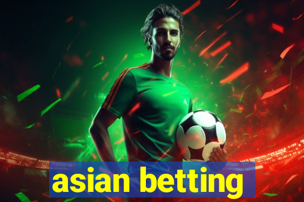 asian betting