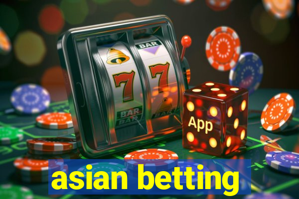 asian betting