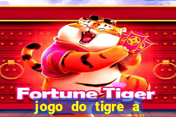 jogo do tigre a partir de 1 real