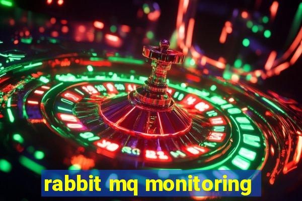 rabbit mq monitoring