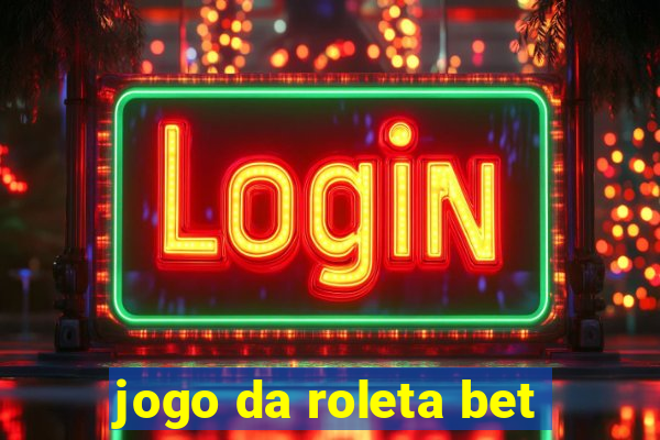 jogo da roleta bet