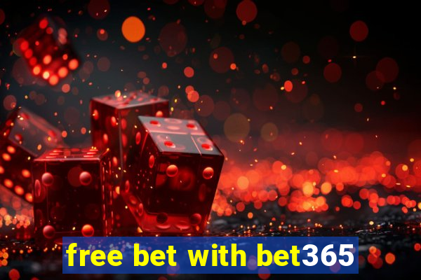 free bet with bet365