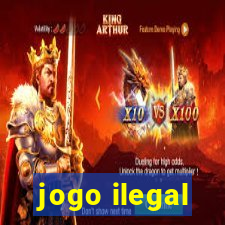 jogo ilegal