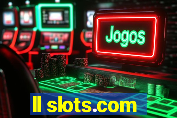 ll slots.com