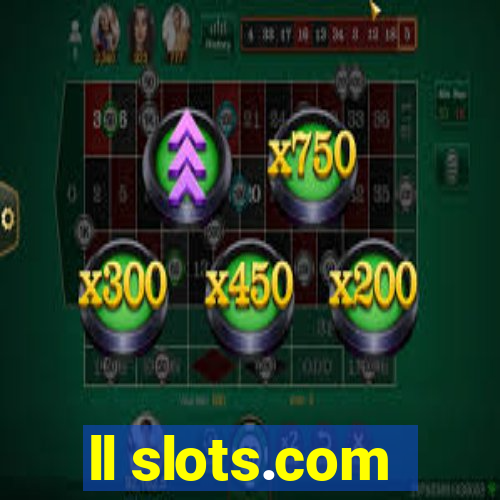 ll slots.com