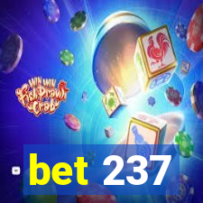 bet 237