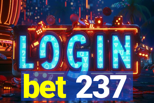 bet 237