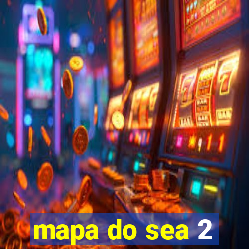 mapa do sea 2