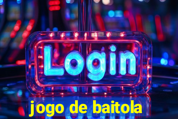 jogo de baitola