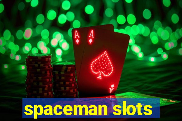 spaceman slots