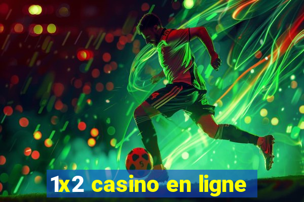 1x2 casino en ligne