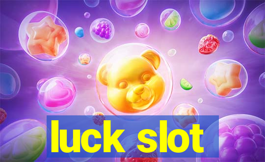 luck slot