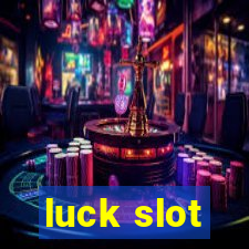 luck slot