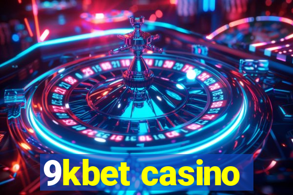 9kbet casino