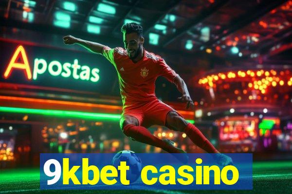 9kbet casino