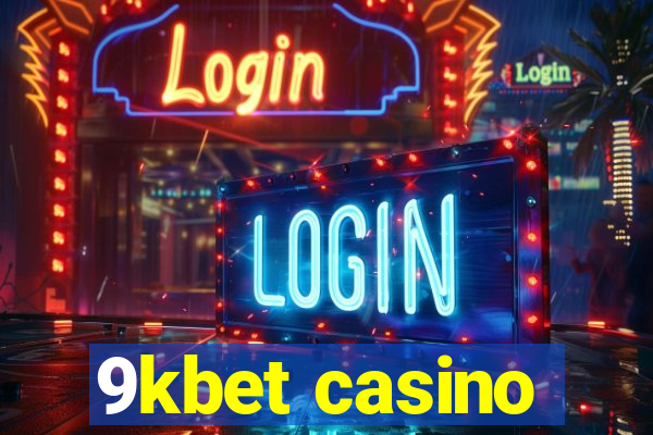 9kbet casino