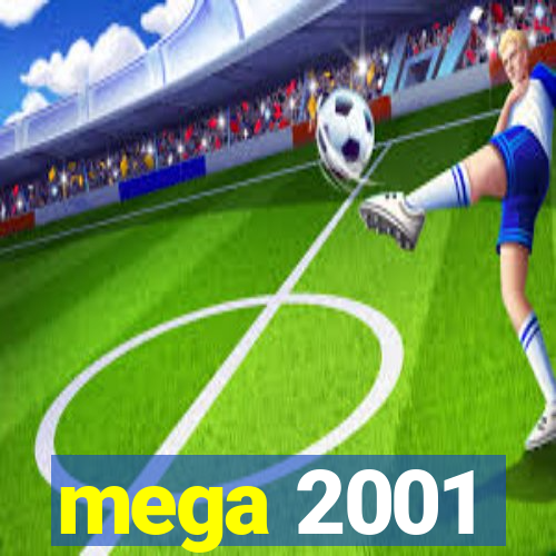 mega 2001