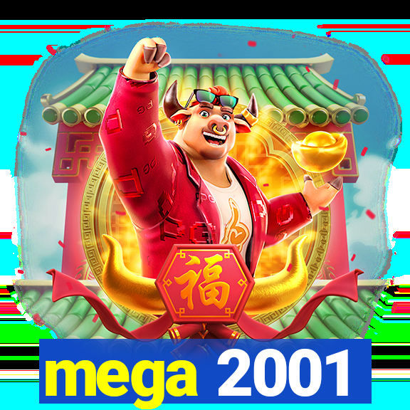 mega 2001